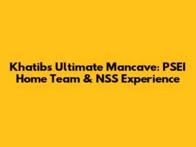 Khatib's Ultimate Mancave: PSEI Home Team & NSS Experience
