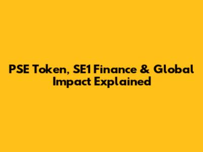 PSE Token, SE1 Finance & Global Impact Explained